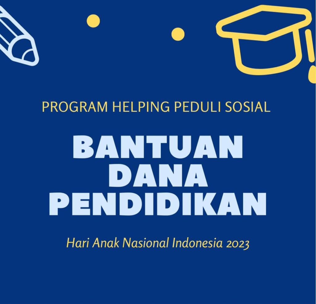 Bantuan Dana Pendidikan (Dalam Rangka Hari Anak Nasional Indonesia 2023)